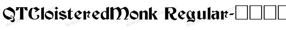 QTCloisteredMonk Regular字体转换